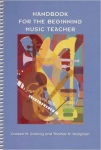 Handbook For The Beginning Music Teacher REFERENCE