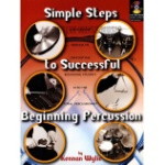 Simple Steps to Successful Beginning Percussion w/online audio