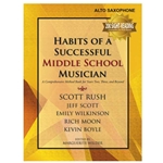 Habits of a Successful Middle School Musician [alto sax]