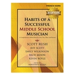 Habits of a Successful Middle School Musician [french horn] F Horn