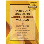 Habits of a Successful Middle School Musician [trombone]