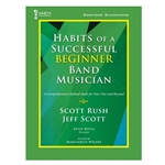 Habits of a Successful Beginner Band Musician [bari sax]