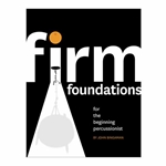 Firm Foundations for the Beginning Percussionist