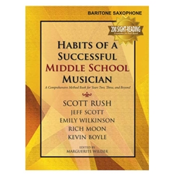 Habits of a Successful Middle School Musician [bari sax]